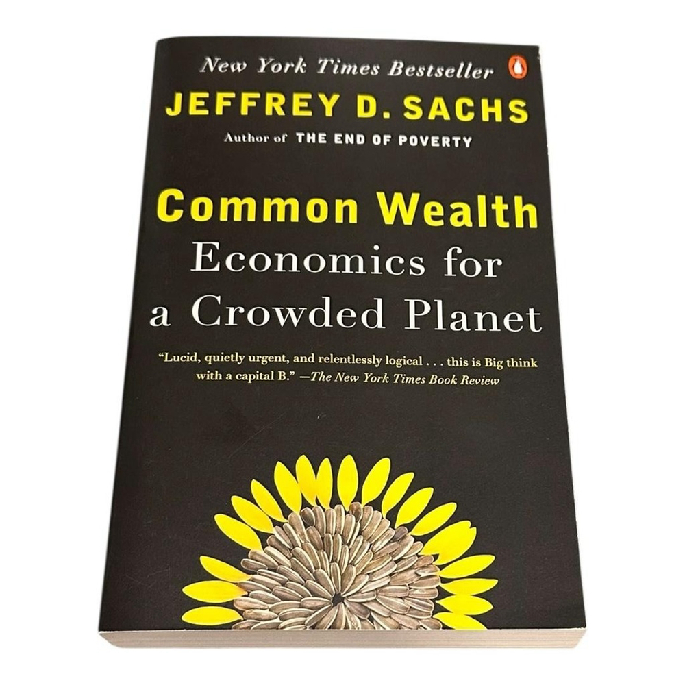 Common Wealth Economics For A Crowded Planet Jeffrey Sachs Paperback Book